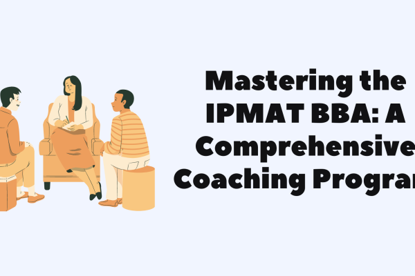 Mastering the IPMAT BBA: A Comprehensive Coaching Program