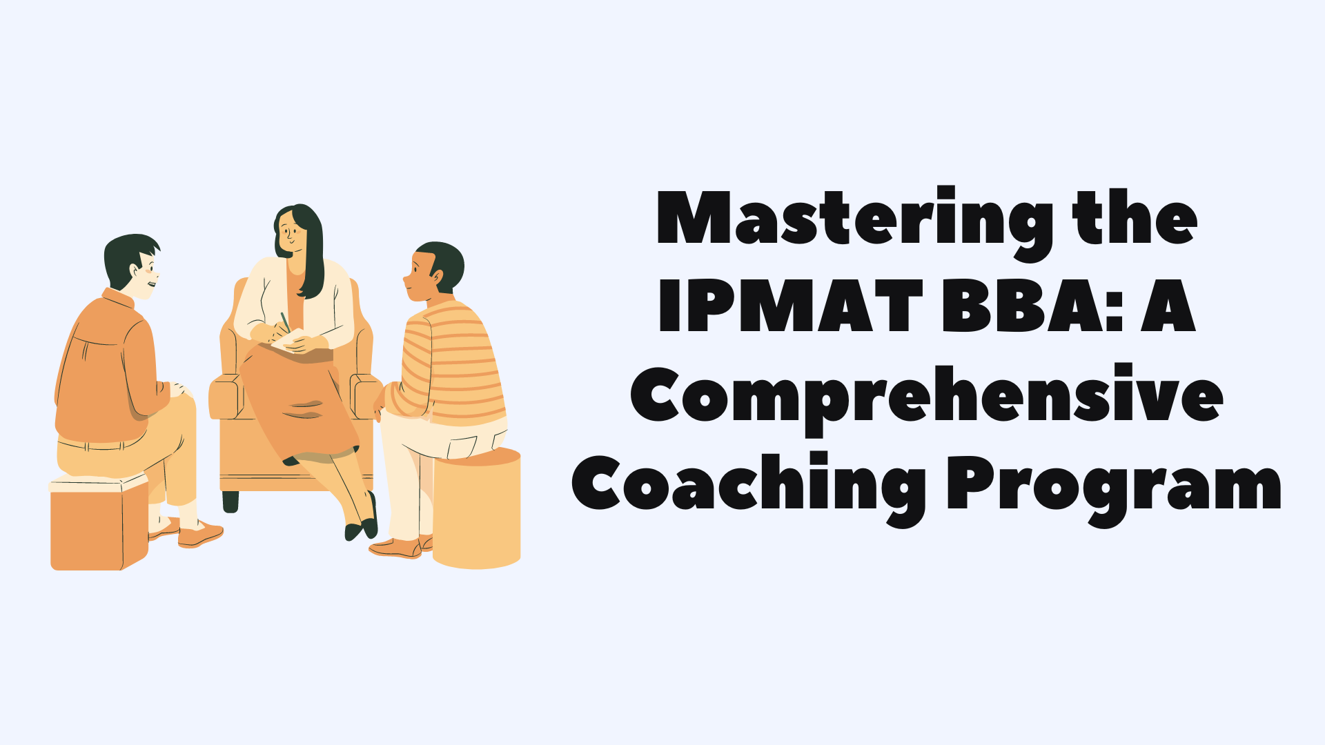Mastering the IPMAT BBA: A Comprehensive Coaching Program